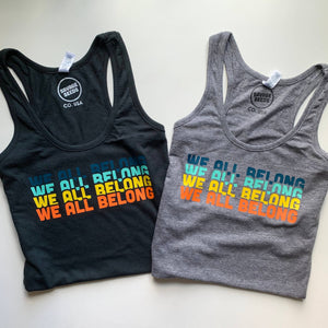 We All Belong Tank- Black