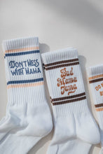 Load image into Gallery viewer, Don&#39;t Mess with Mama Socks
