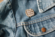 Load image into Gallery viewer, Every Mother is a Working Woman Pin
