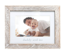 Load image into Gallery viewer, Daddy and Me Sentiment Frame, Rustic
