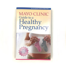 Load image into Gallery viewer, Mayo Clinic Guide to a Healthy Pregnancy
