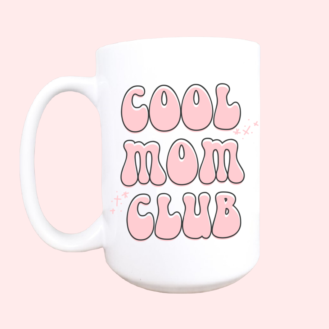 Cool Mom Club Mug